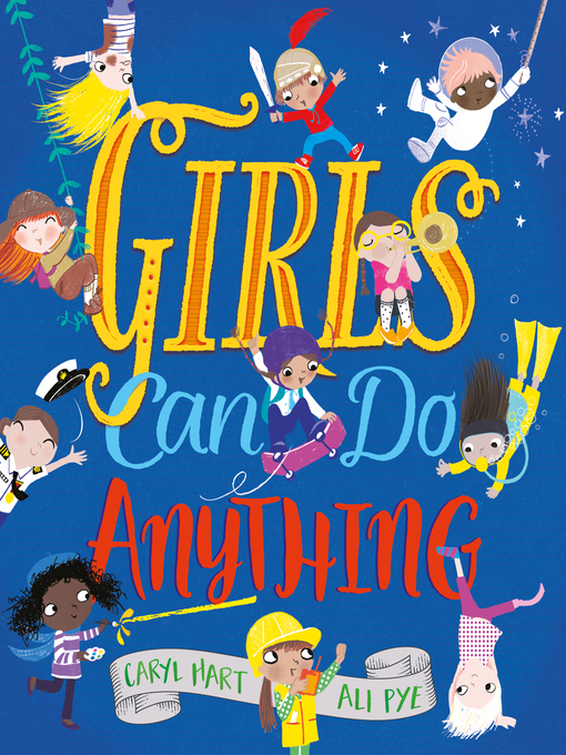 Title details for Girls Can Do Anything! by Caryl Hart - Available